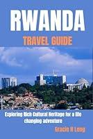 Algopix Similar Product 18 - RWANDA TRAVEL GUIDE Exploring Rich