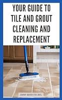 Algopix Similar Product 13 - Your Guide to Tile and Grout Cleaning