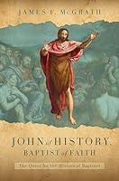 Algopix Similar Product 16 - John of History Baptist of Faith The