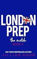 Algopix Similar Product 4 - The Match (London Prep Book 9)