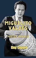 Algopix Similar Product 16 - Miguelito Valdes Mr Babalu Grandes