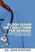 Algopix Similar Product 20 - Blood Sugar Diet Solution For Seniors