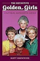 Algopix Similar Product 3 - The Definitive Golden Girls Cultural