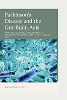 Algopix Similar Product 14 - Parkinsons Disease and the GutBrain