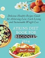 Algopix Similar Product 19 - Atkins Diet Book for Beginners 2024