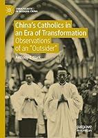 Algopix Similar Product 7 - Chinas Catholics in an Era of