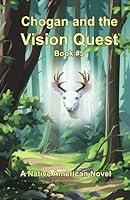 Algopix Similar Product 15 - Chogan and the Vision Quest A Native