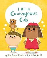 Algopix Similar Product 4 - I Am a Courageous Cub (I Am Mindful)