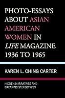 Algopix Similar Product 18 - PhotoEssays about Asian American Women