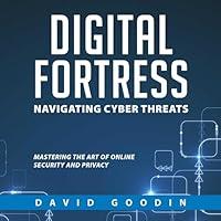 Algopix Similar Product 14 - Digital Fortress Navigating Cyber