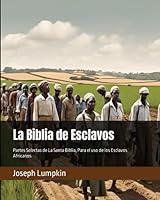 Algopix Similar Product 13 - La Biblia de Esclavos Partes Selectas