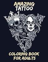 Algopix Similar Product 17 - Amazing Tattoo Coloring Book For