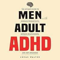 Algopix Similar Product 10 - Men with Adult ADHD The Ultimate Guide