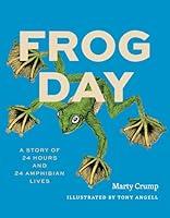 Algopix Similar Product 18 - Frog Day A Story of 24 Hours and 24