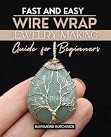 Algopix Similar Product 20 - Fast and Easy Wire Wrap Jewelry Making