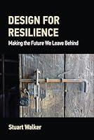 Algopix Similar Product 19 - Design for Resilience Making the