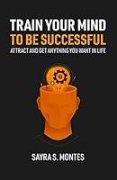 Algopix Similar Product 13 - Train Your Mind To Be Successful