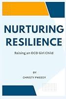 Algopix Similar Product 1 - Nurturing Resilience Raising a Girl