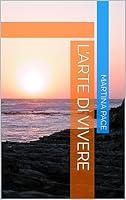 Algopix Similar Product 3 - L'Arte di vivere (Italian Edition)
