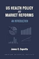 Algopix Similar Product 5 - US Health Policy and Market Reforms An