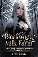 Algopix Similar Product 16 - Blackwood Milk Farm Book 6 A Mist