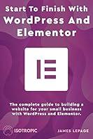 Algopix Similar Product 14 - Start To Finish With WordPress 