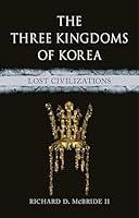 Algopix Similar Product 2 - The Three Kingdoms of Korea Lost