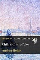 Algopix Similar Product 2 - Child's Christ-Tales