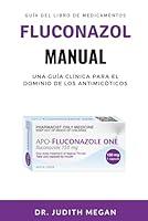 Algopix Similar Product 9 - Fluconazol Manual Una gua clnica