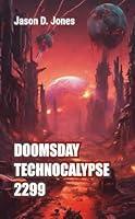 Algopix Similar Product 18 - Doomsday Technocalypse 2299 This is