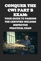 Algopix Similar Product 8 - Conquer the CWI Part B Exam Your Guide