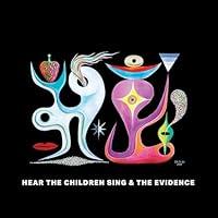 Algopix Similar Product 7 - Hear The Children Sing The Evidence