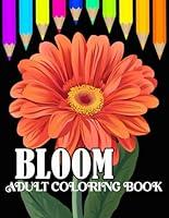 Algopix Similar Product 15 - Bloom Coloring Book for Adults and