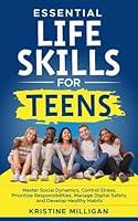 Algopix Similar Product 10 - Essential Life Skills for Teens Master