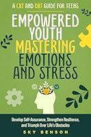 Algopix Similar Product 13 - Empowered Youth Mastering Emotions and