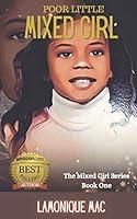 Algopix Similar Product 7 - Poor Little Mixed Girl