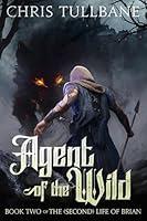 Algopix Similar Product 6 - Agent of the Wild The Second Life of