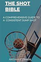 Algopix Similar Product 16 - The Shot Bible A Comprehensive Guide