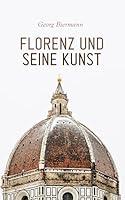 Algopix Similar Product 1 - Florenz und seine Kunst Illustrierte