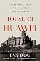 Algopix Similar Product 14 - House of Huawei The Secret History of