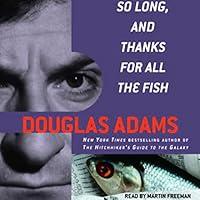 Algopix Similar Product 2 - So Long, and Thanks for All the Fish