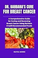 Algopix Similar Product 20 - Dr Barbara ONeills Cure for Breast