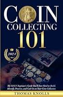 Algopix Similar Product 15 - Coin Collecting 101 The ONLY