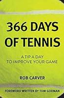 Algopix Similar Product 17 - 366 Days of Tennis A Tip a Day to