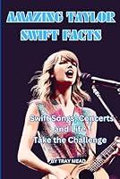 Algopix Similar Product 3 - Amazing Taylor Swift Facts Swift