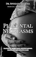 Algopix Similar Product 10 - Placental Neoplasms Understanding