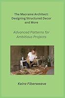 Algopix Similar Product 14 - The Macrame Architect Advanced