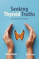 Algopix Similar Product 12 - Seeking Thyroid Truths A Guide for the