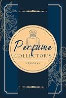 Algopix Similar Product 5 - Perfume Collectors Journal A Logbook