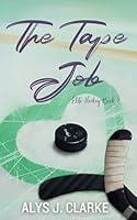 Algopix Similar Product 11 - The Tape Job A British Hockey Romance